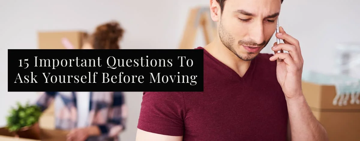 15 Important Questions To Ask Yourself Before Moving