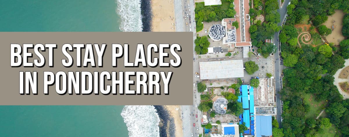 Best Stay Places in Pondicherry