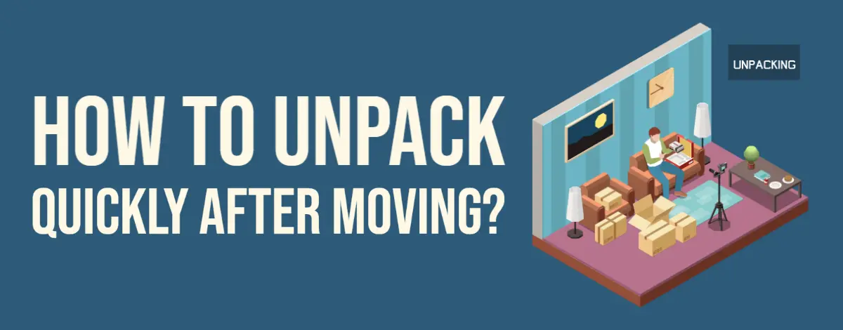 How to unpack after moving