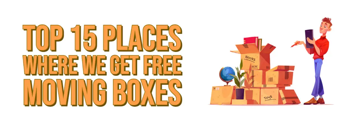 Top Places Where We Get Free Moving Boxes