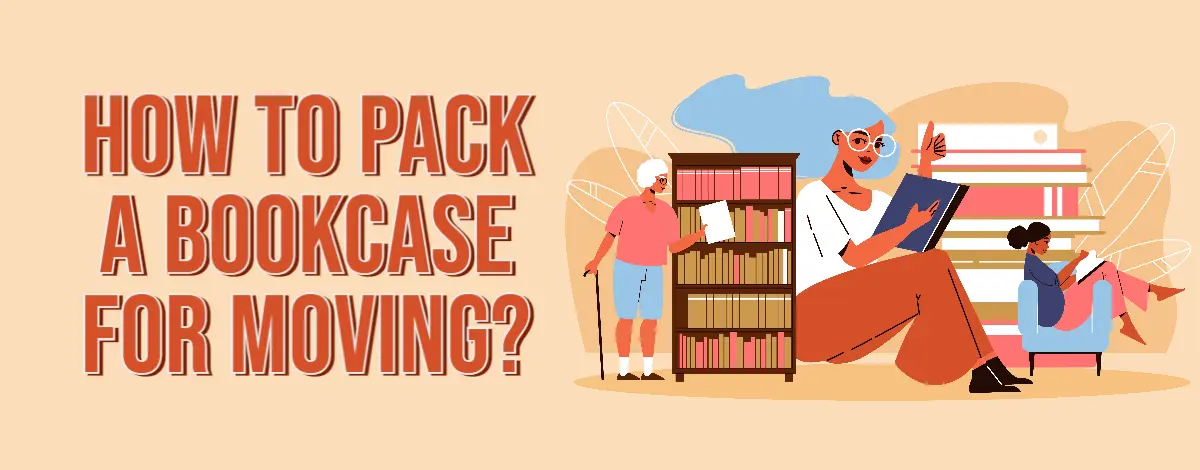 How To Pack A Bookcase For Moving