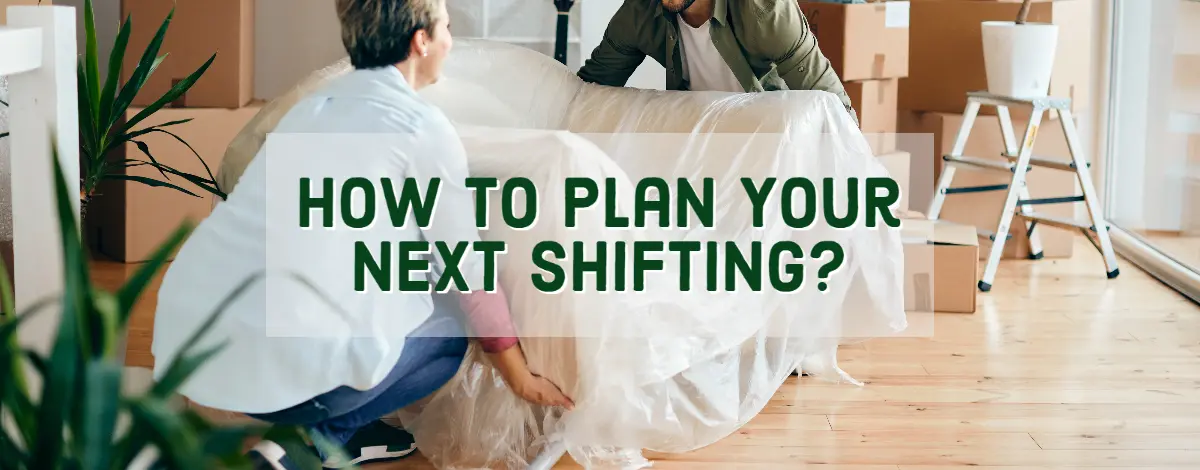 How To Plan Your Next Shifting