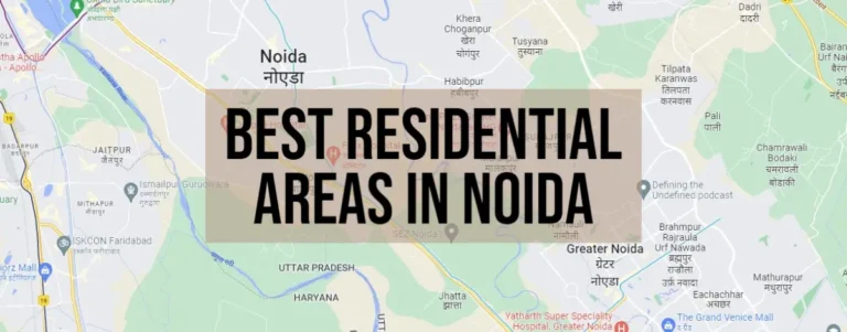 Best Residential Areas To Live In Noida