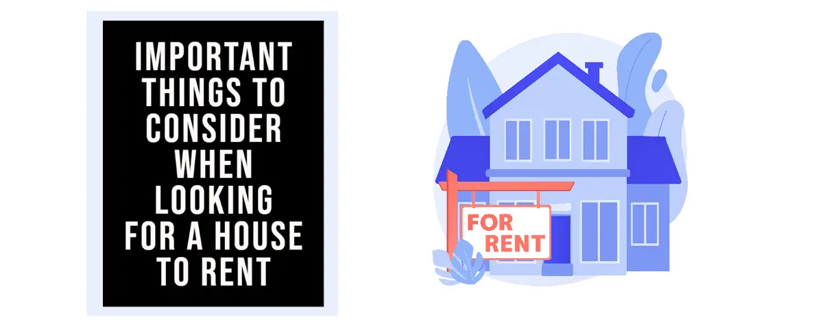 Important Things to Consider When Looking for a House to Rent