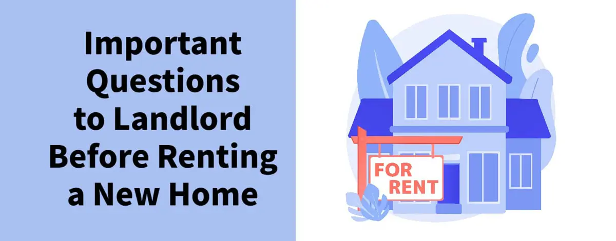 Important Questions to Landlord Before Renting a New Home