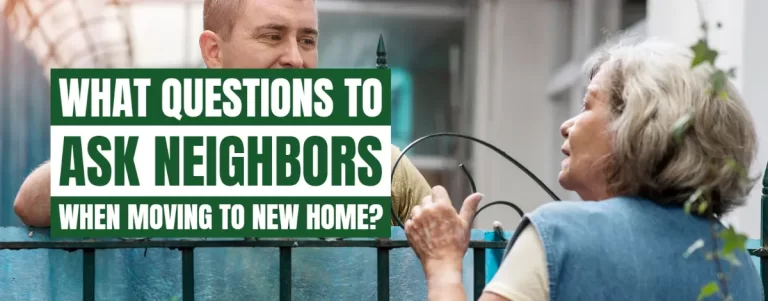 What Questions to Ask Neighbors When Moving to New Home