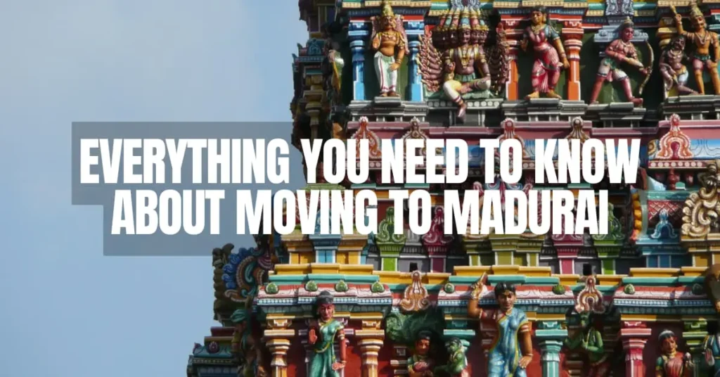 Moving to Madurai