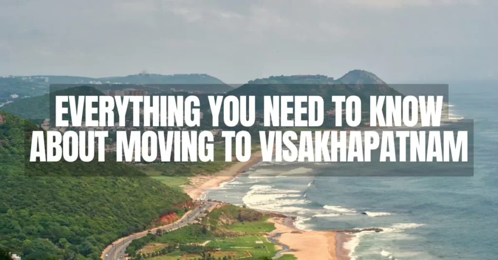Moving to Visakhapatnam