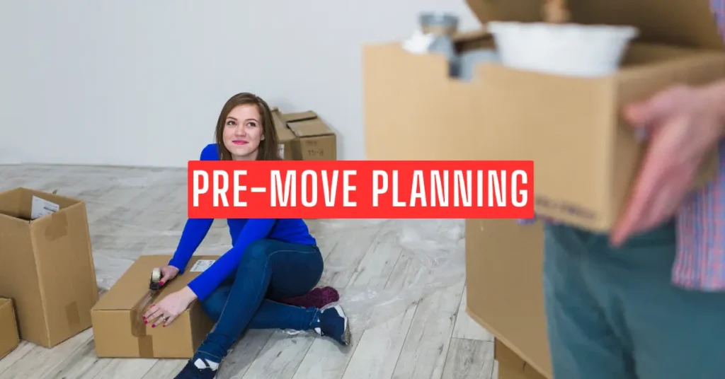 Pre-Move Planning
